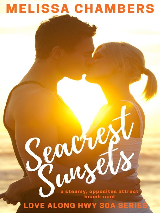 Title details for Seacrest Sunsets by Melissa Chambers - Available
